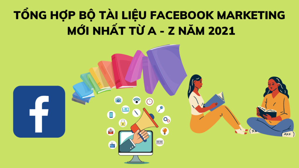 tron bo tai lieu facebook marketing nam 2021