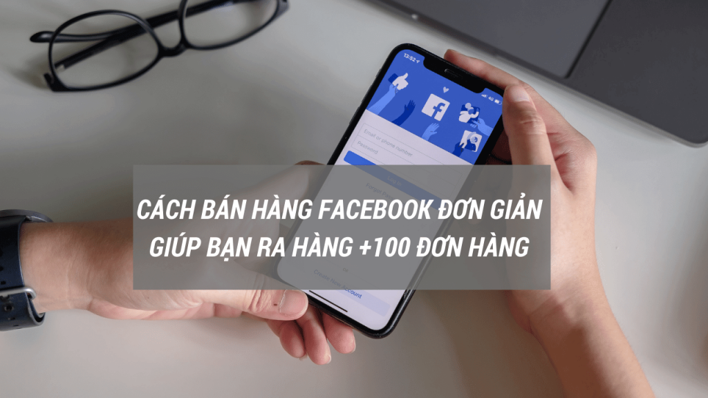 10-cach-ban-hang-tren-facebook-hieu-qua-nhat