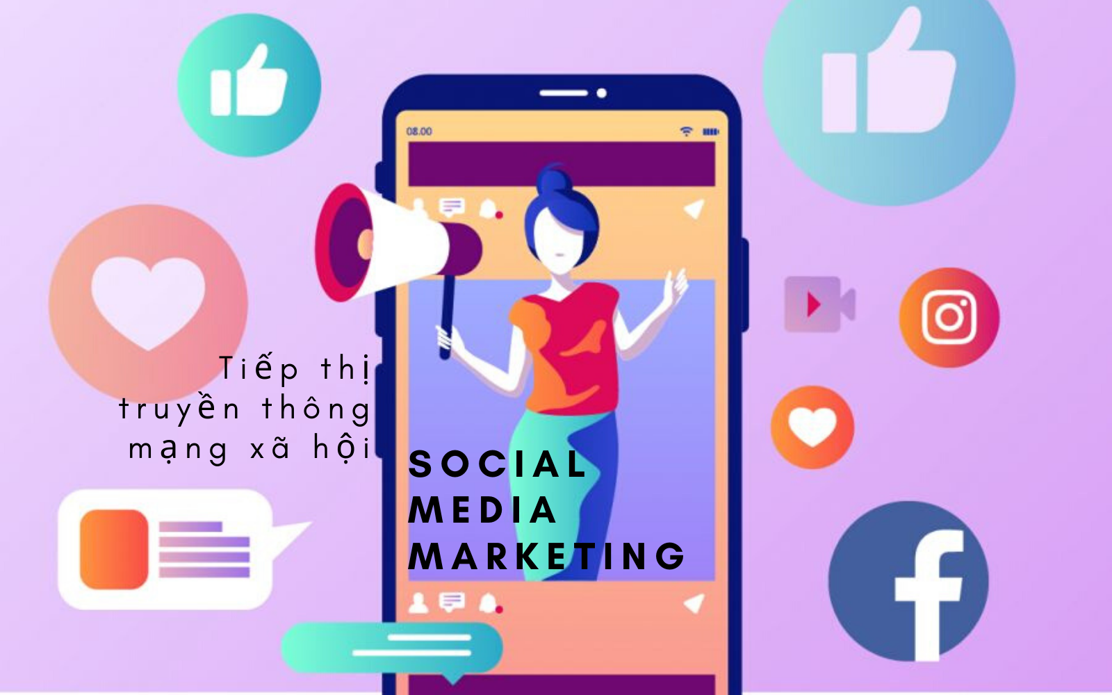 Tiếp thị truyền thông mạng xã hội (Social Media Marketing) là gì?