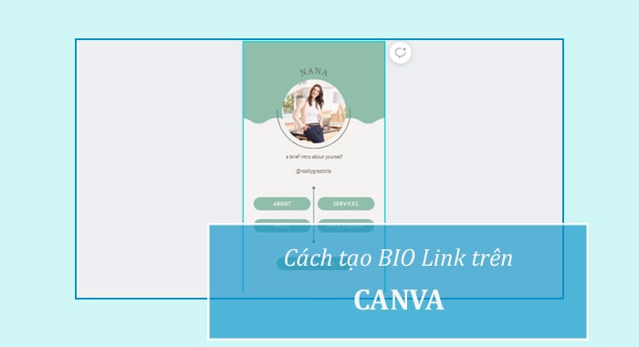 Hướng dẫn cách thiết trên bio Link bằng Canva