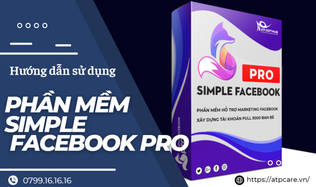 Hướng dẫn sử dụng phần mềm Simple Facebook Pro
