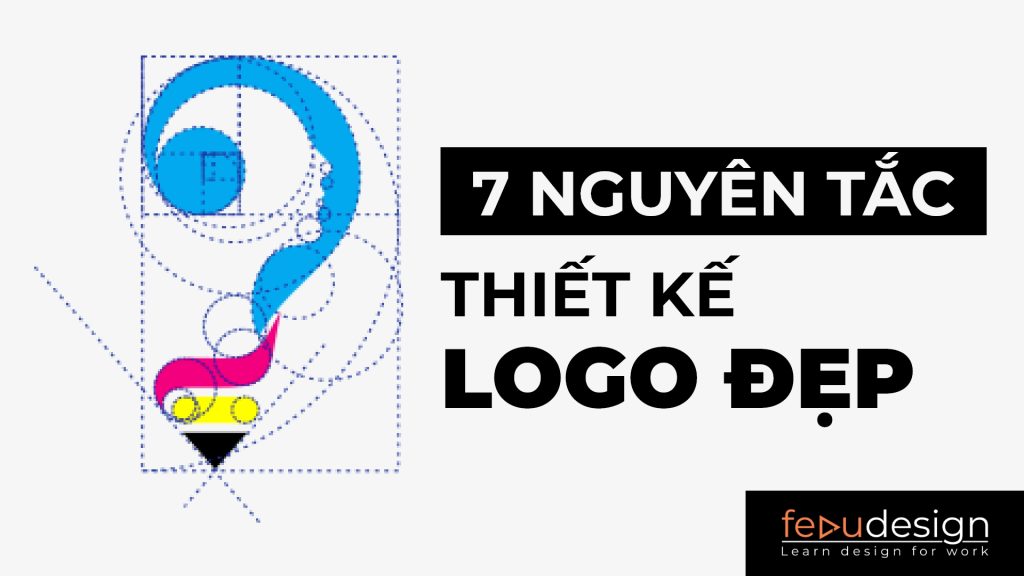 7 nguyên tắc để thiết kế logo đẹp