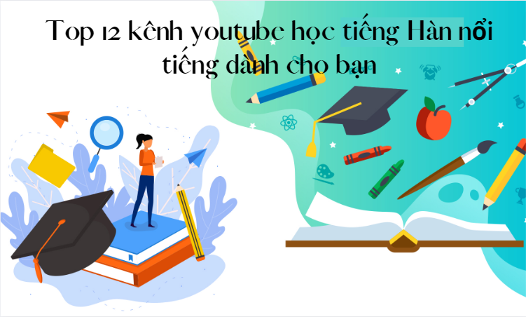 Top-12-kenh-youtube-hoc-tieng-Han-noi-tieng-danh-cho-ban