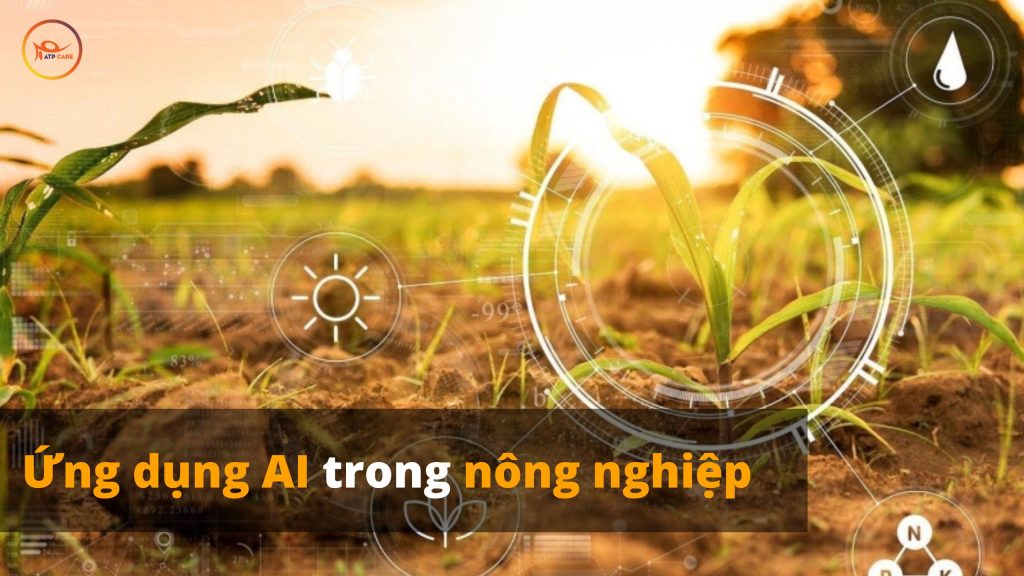 Bước tiến AI đối với ngành nông nghiệp