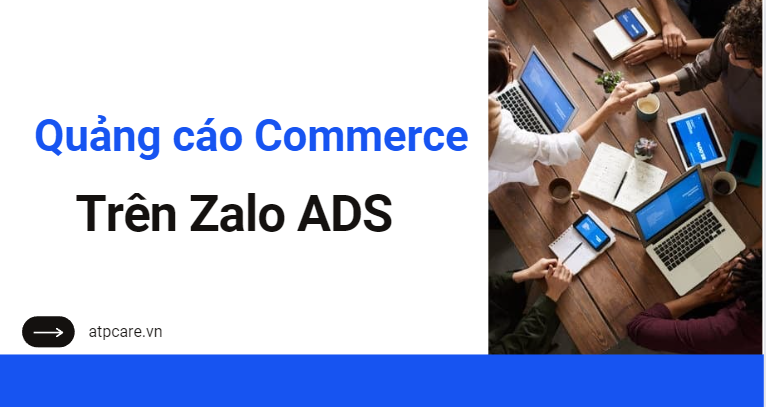 Quảng cáo Commerce trên Zalo ADS